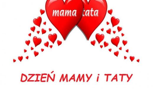 Dzień Mamy i Taty