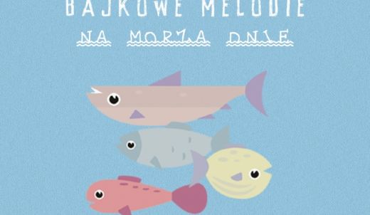 "Bajkowe melodie - Na morza dnie"